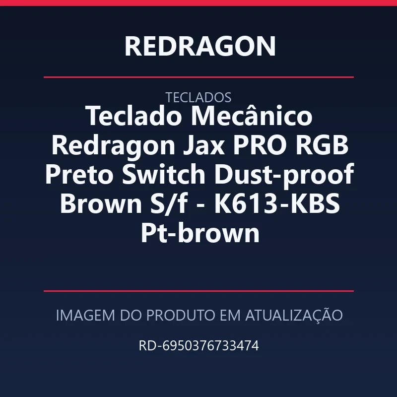 Teclado Mecânico Redragon Jax PRO RGB Preto Switch Dust-proof Brown S/f - K613-KBS Pt-brown