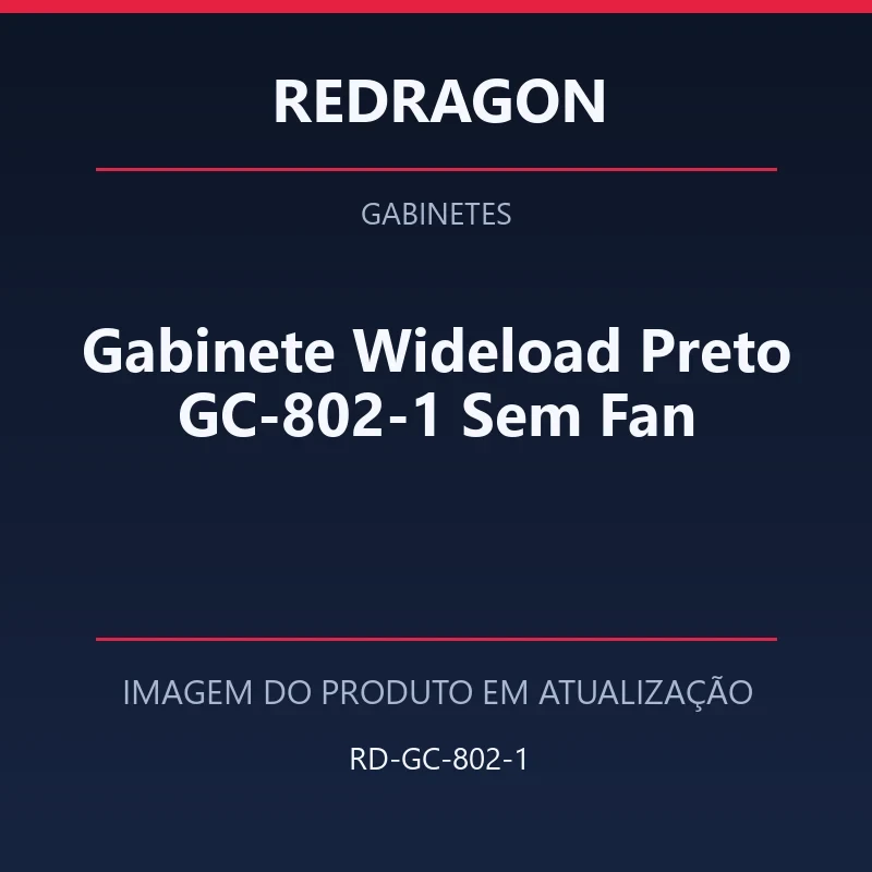 Gabinete Wideload Preto GC-802-1 Sem Fan