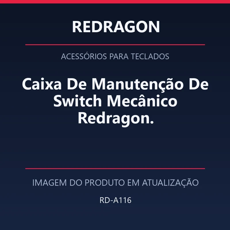 Caixa De Manutenção De Switch Mecânico Redragon.