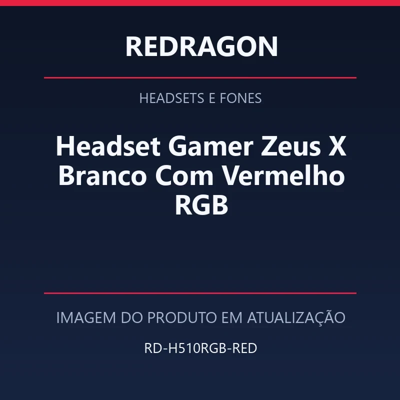 Headset Gamer Zeus X Branco Com Vermelho RGB