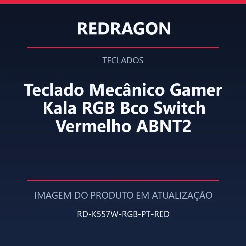 Teclado Mecânico Gamer Kala RGB Bco Switch Vermelho ABNT2